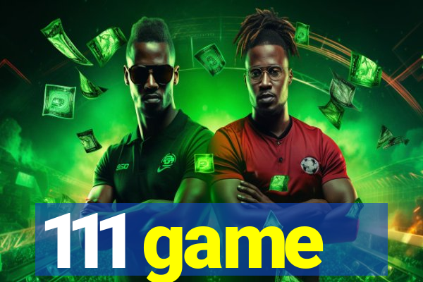 111 game